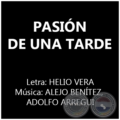 PASIÓN DE UNA TARDE - Música: ALEJO BENÍTEZ